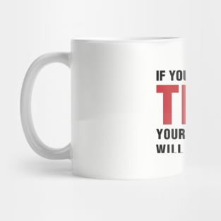 If you tolerate, black & red Mug